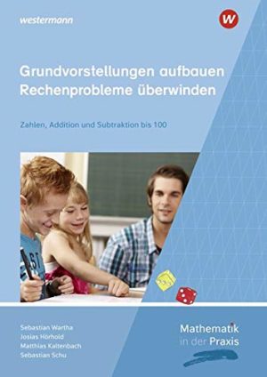 Buchtipp: Grundvorstellungen aufbauen – Rechenprobleme überwinden – Das Recheninstitut zur 